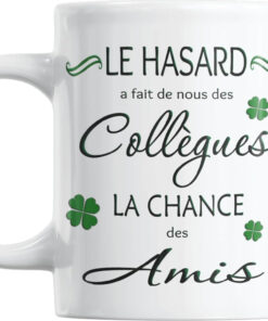 le-hasard-a-fait-de-nous-des-collegues-la-chance-des-amis-vert-image-principale