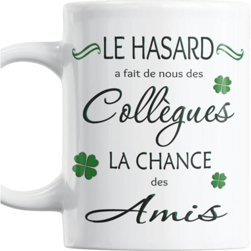 le-hasard-a-fait-de-nous-des-collegues-la-chance-des-amis-vert-image-principale