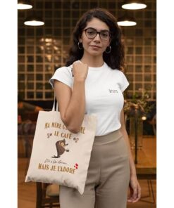 tote-bag-ma-mere-cest-comme-le-cafe-elle-a-un-grain-mais-je-ladore-image-galerie-1