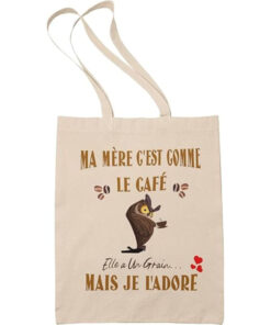 tote-bag-ma-mere-cest-comme-le-cafe-elle-a-un-grain-mais-je-ladore-image-principale