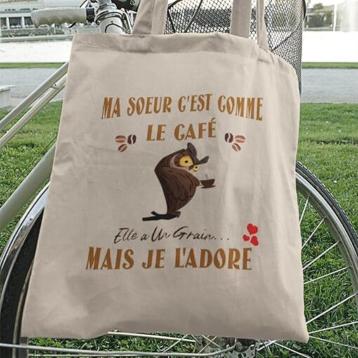 ma-soeur-cest-comme-le-cafe-elle-a-un-grain-mais-je-ladore-image-galerie-5