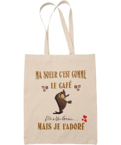 ma-soeur-cest-comme-le-cafe-elle-a-un-grain-mais-je-ladore-image-principale