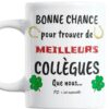 Mug-Bonne-Chance-Pour-Trouver-De-Meilleurs-Collègues-Que-Nous-Image-Principale