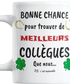 Mug-Bonne-Chance-Pour-Trouver-De-Meilleurs-Collègues-Que-Nous-Image-Principale
