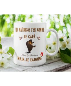 Mug-ma-maitresse-cest-comme-le-café-elle-à-un-grain-mais-je-l'adore-image-galerie-4