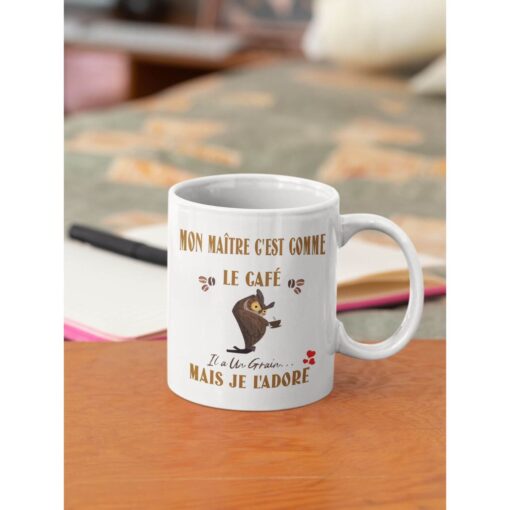 Mug-mon-maitre-cest-comme-le-café-elle-à-un-grain-mais-je-l'adore-image-galerie-3